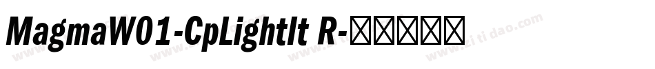 MagmaW01-CpLightIt R字体转换
